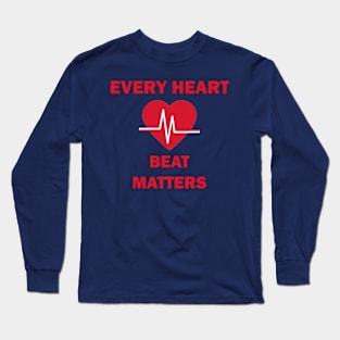 American Heart Month Every Heartbeat Matters Health Awareness Long Sleeve T-Shirt